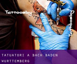 Tatuatori a Bach (Baden-Württemberg)