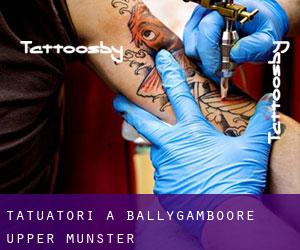 Tatuatori a Ballygamboore Upper (Munster)