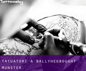 Tatuatori a Ballyhegbought (Munster)