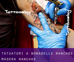 Tatuatori a Bonadelle Ranchos-Madera Ranchos