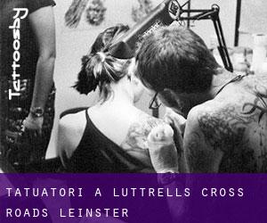 Tatuatori a Luttrell's Cross Roads (Leinster)