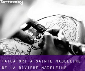 Tatuatori a Sainte-Madeleine-de-la-Rivière-Madeleine
