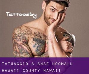 tatuaggio a ‘Anae-ho‘omalu (Hawaii County, Hawaii)