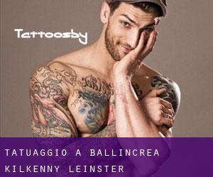 tatuaggio a Ballincrea (Kilkenny, Leinster)