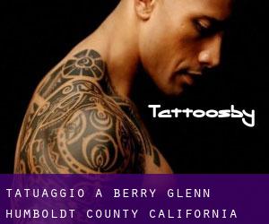 tatuaggio a Berry Glenn (Humboldt County, California)
