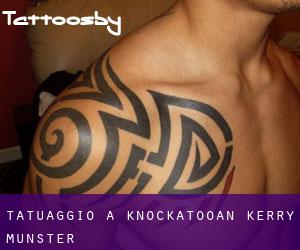 tatuaggio a Knockatooan (Kerry, Munster)