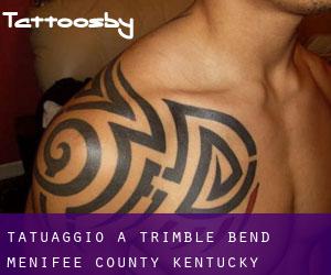 tatuaggio a Trimble Bend (Menifee County, Kentucky)